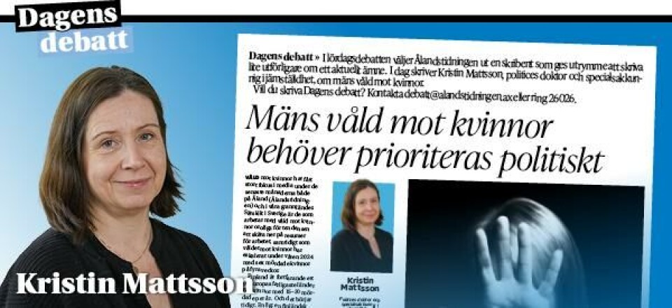 Mäns våld mot kvinnor behöver prioriteras politiskt