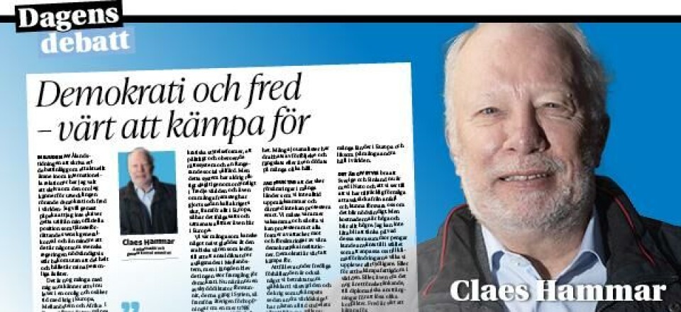 I dag skriver Claes Hammar, ambassadör och generalkonsul emeritus, om demokrati och fred.